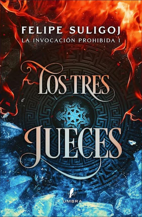 La Invocación Prohibida: Los Tres Jueces, de Felipe Suligoj